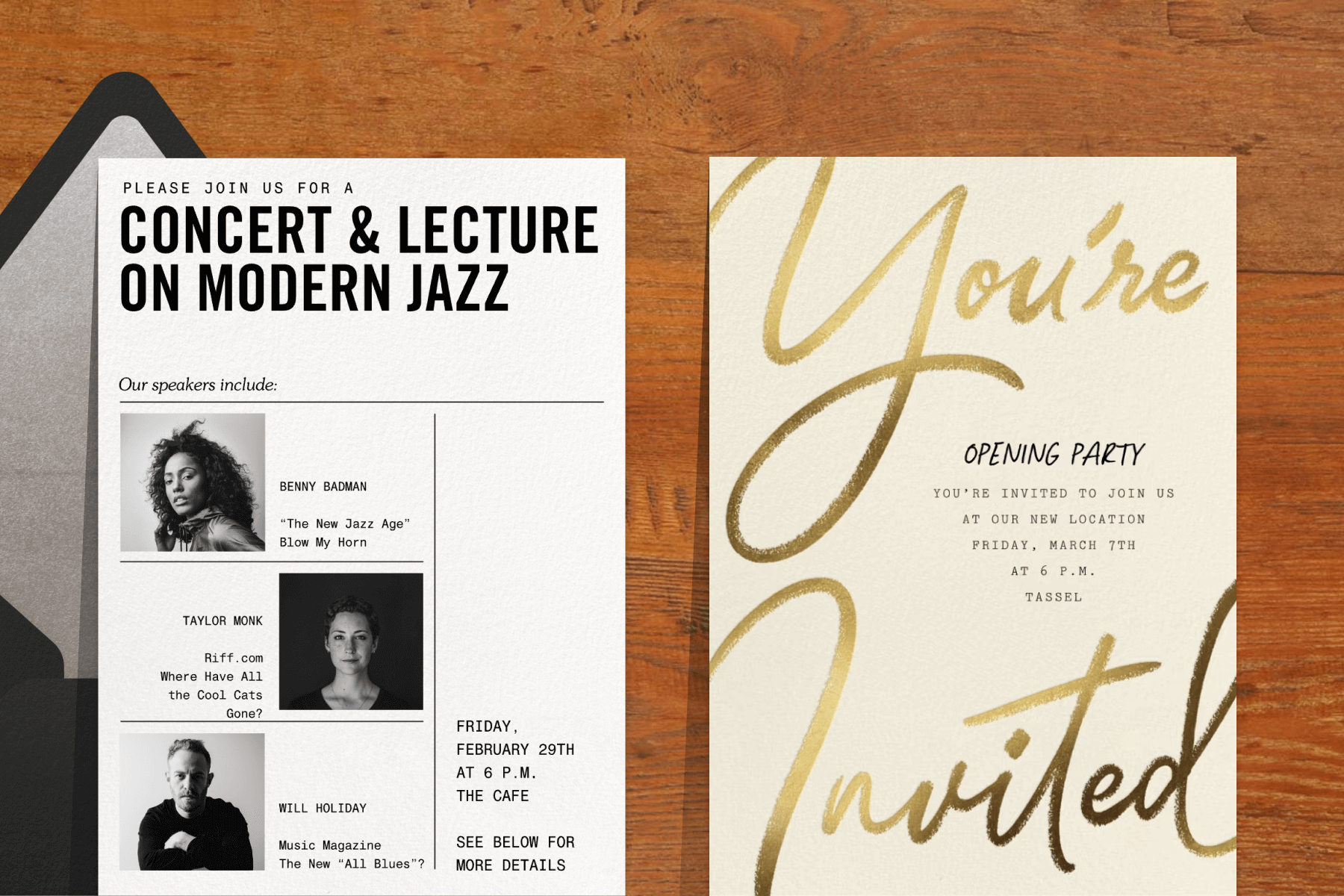 A black and white invitation for a concert and lecture featuring photos of the speakers; An opening party invitation with gold cursive lettering reading ‘YOU’RE INVITED’. 