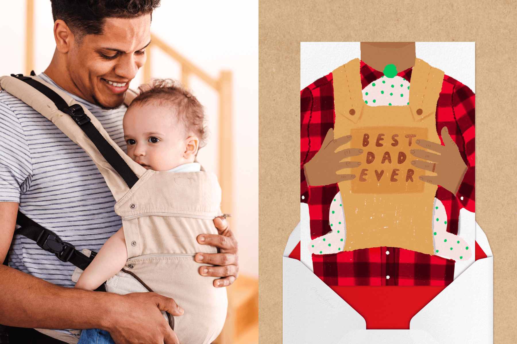 A man holds a baby in a tan carrier; a card with a person in a red plaid shirt wearing a baby in a carrier that reads BEST DAD EVER.