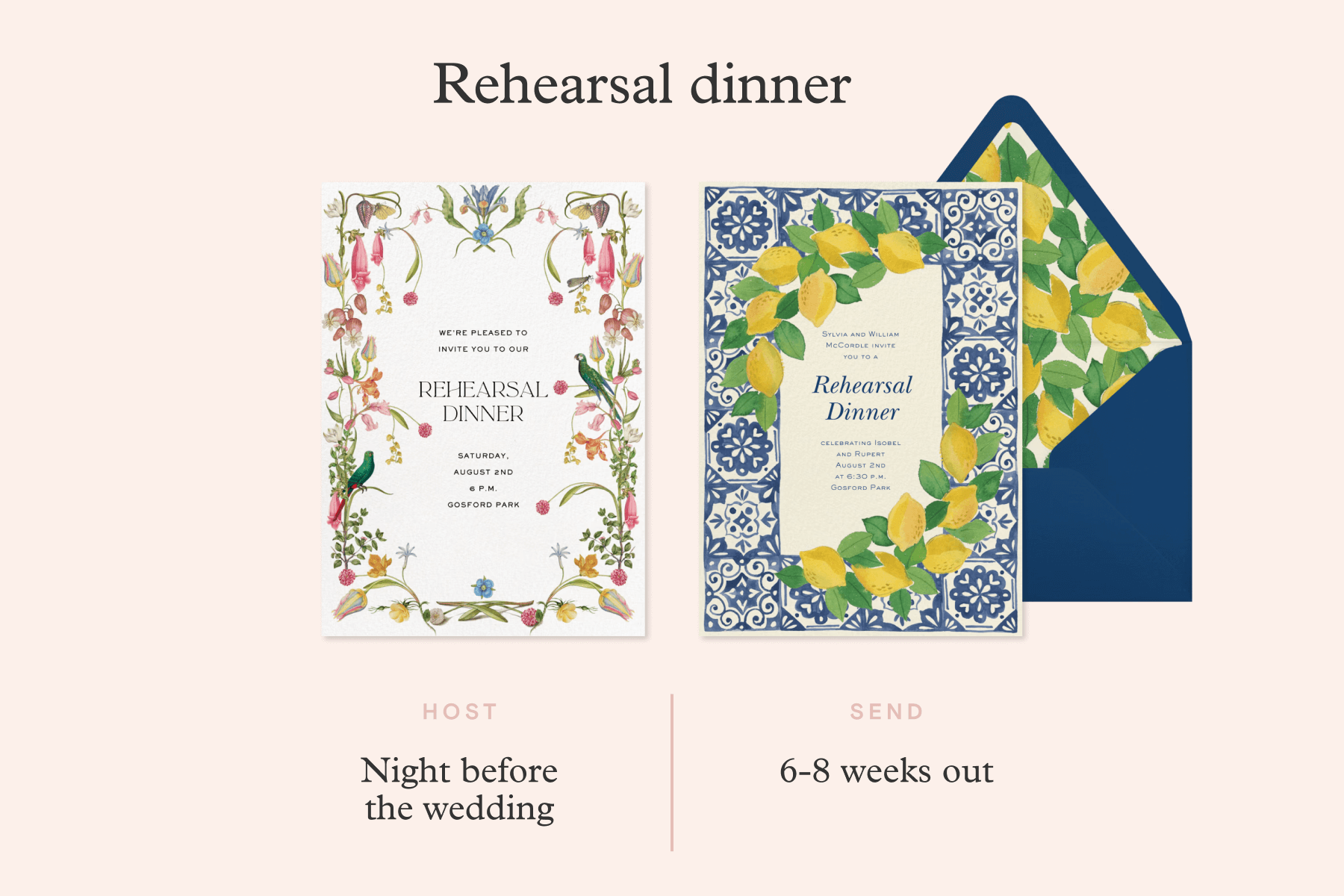 A graphic featuring a white rehearsal dinner invitation with a colorful floral border and a rehearsal dinner invitation with a blue mosaic-style border with lemons, along with text stating that rehearsal dinners should happen the night before the wedding, and rehearsal dinner invitations should be sent 6-8 weeks out.