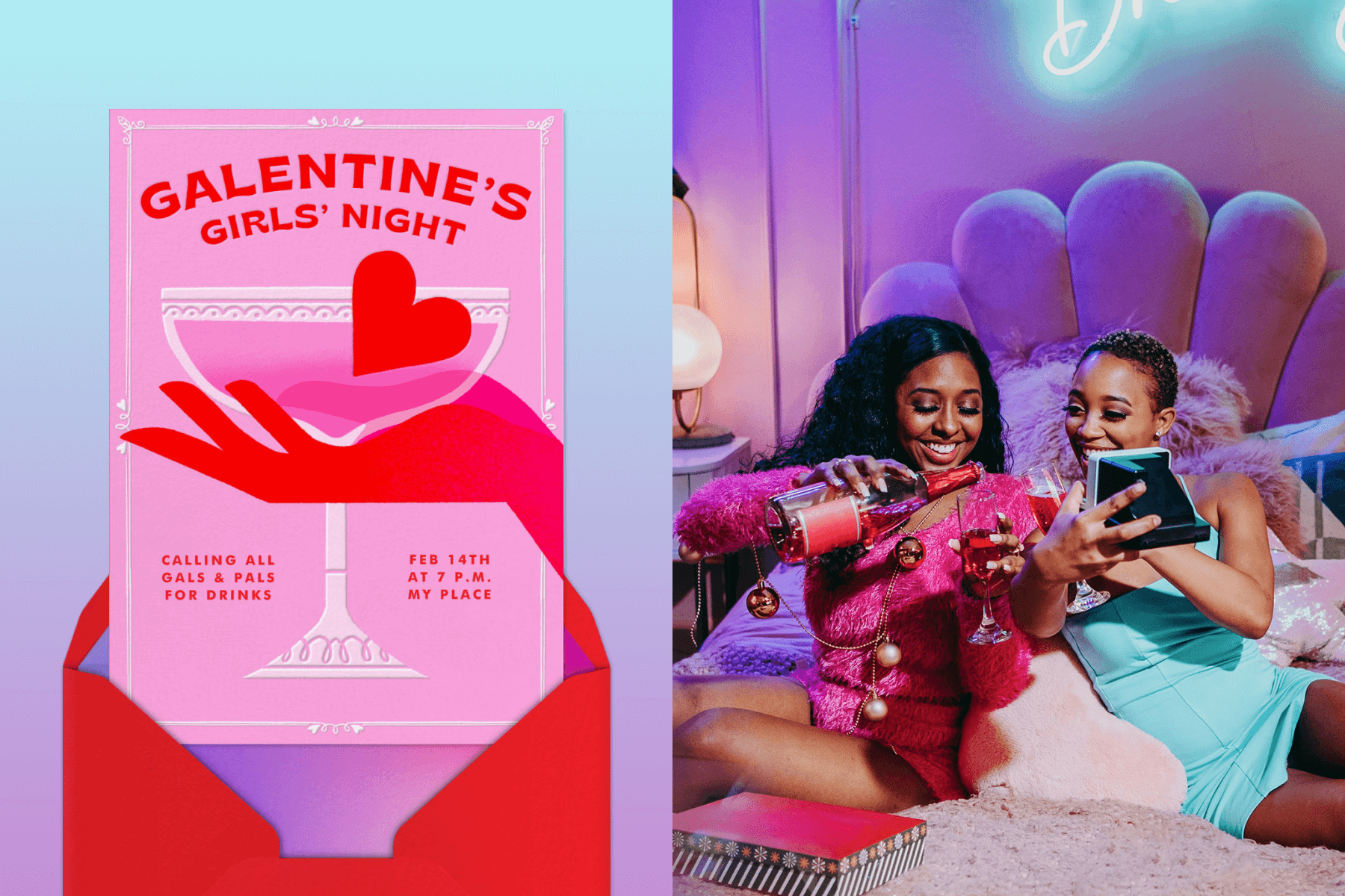 A pink and red Galentine’s Day invitation with a hand holding a pink cocktail with a red heart; Two women sit in a bed while pouring drinks and taking selfies. 