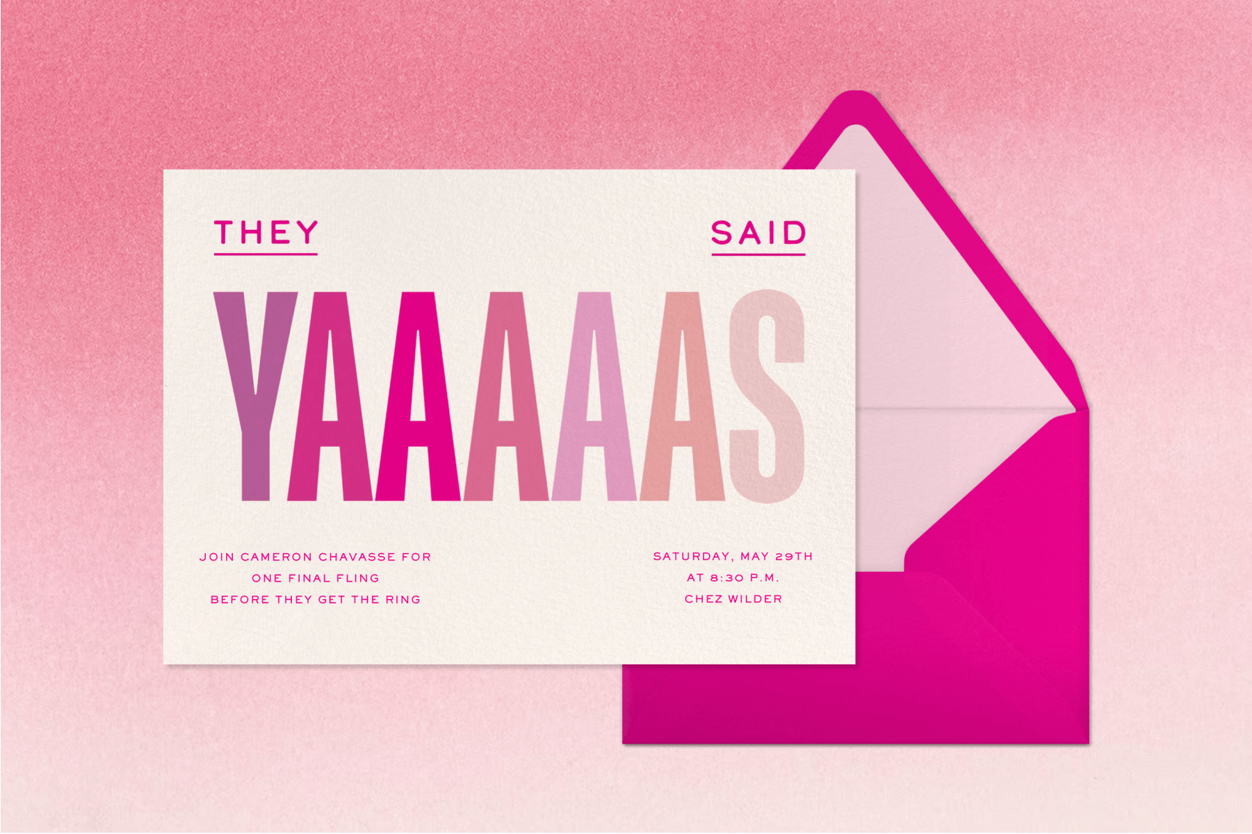 An engagement party invitation with large pink text reading ‘THEY SAID YAAAAS’