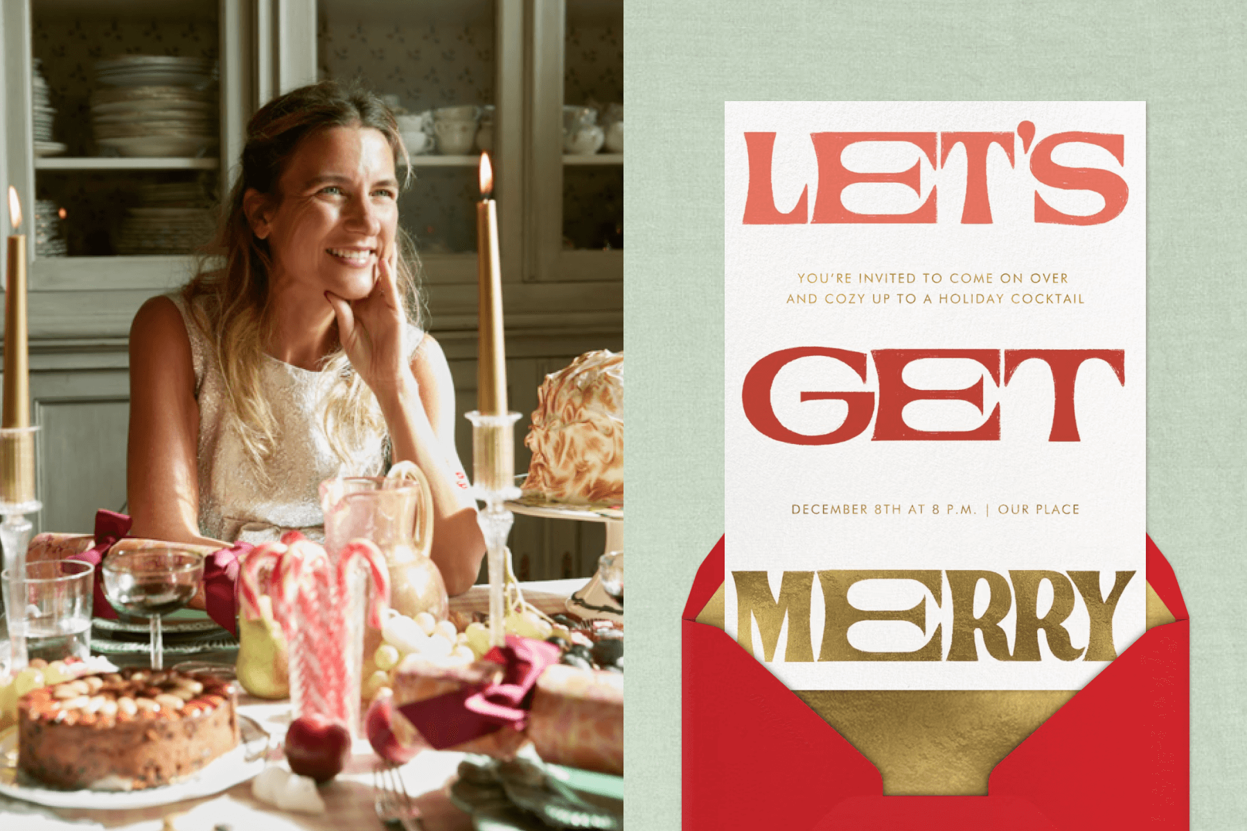 Skye McAlpine smiling at a dining table set with candles, cakes, candy canes, and drinks; A holiday invitation with large text reading ‘LET’S GET MERRY’. 